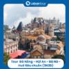 Tour Đà Nẵng Hội An Bà Nà Huế tiêu chuẩn