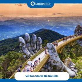 Vé Sun World Bà Nà Hills