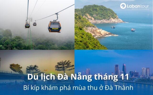 Kinh nghiệm du lịch Đà Nẵng tháng 11 