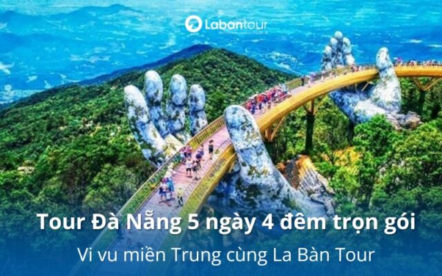 Tour Đà Nẵng 5 ngày 4 đêm