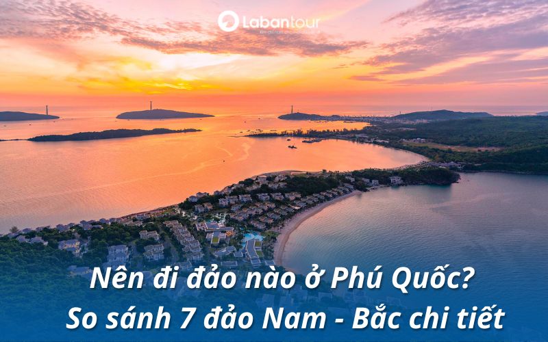 nên đi đảo nào ở Phú Quốc