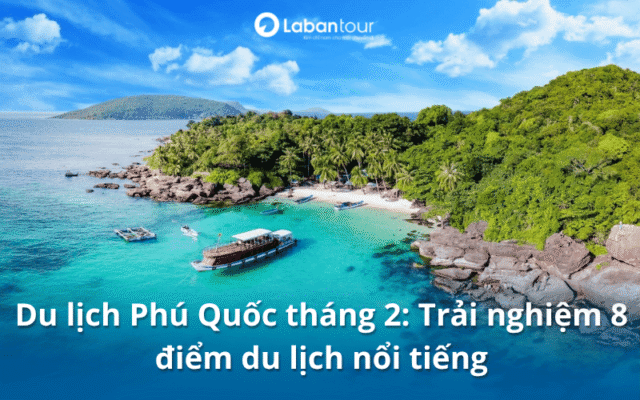 du lịch Phú Quốc tháng 2