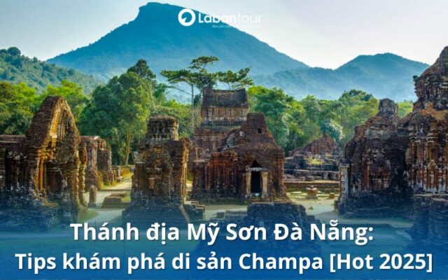 thánh địa Mỹ Sơn Đà Nẵng