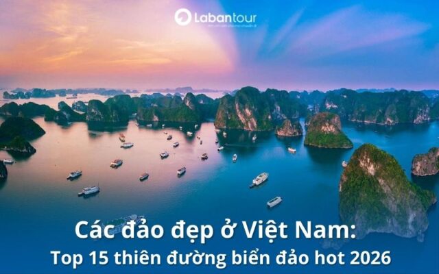 các đảo đẹp ở Việt Nam