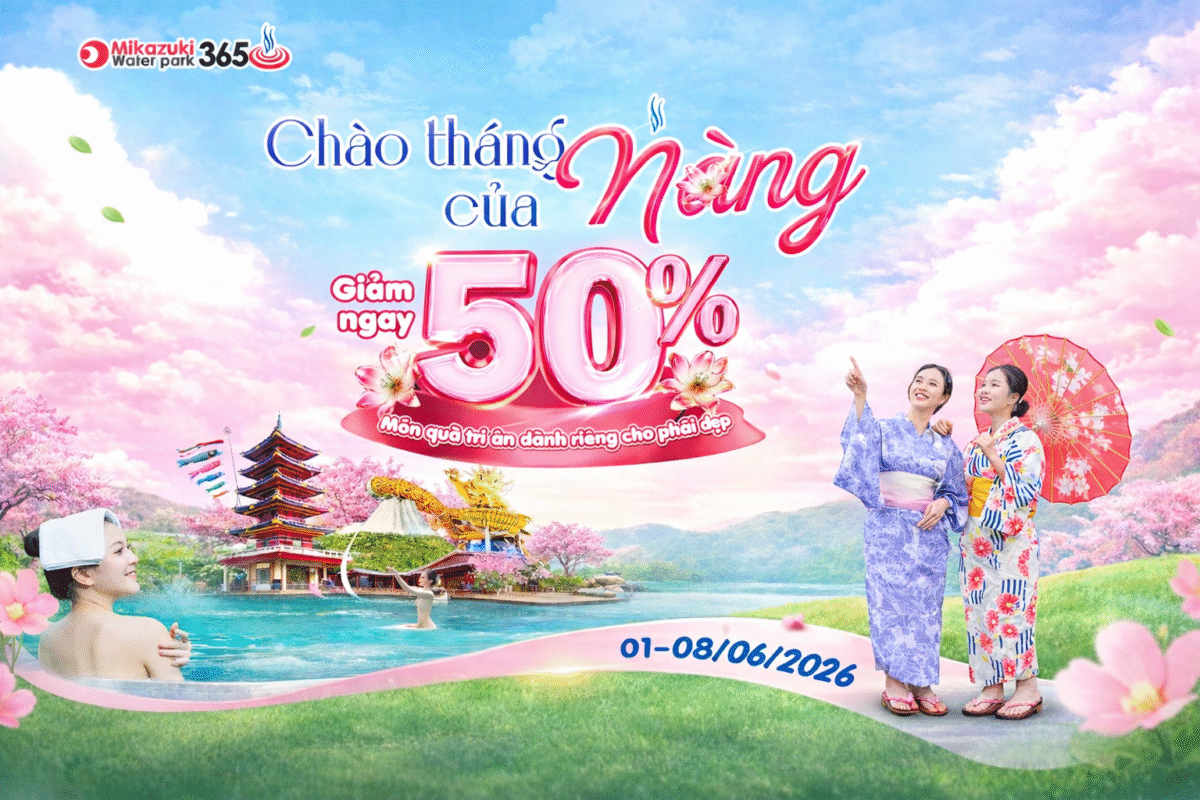 Mikazuki Water Park 365 ưu đãi lớn dịp 8/3