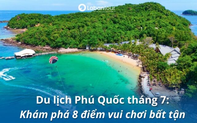 du lịch Phú Quốc tháng 7