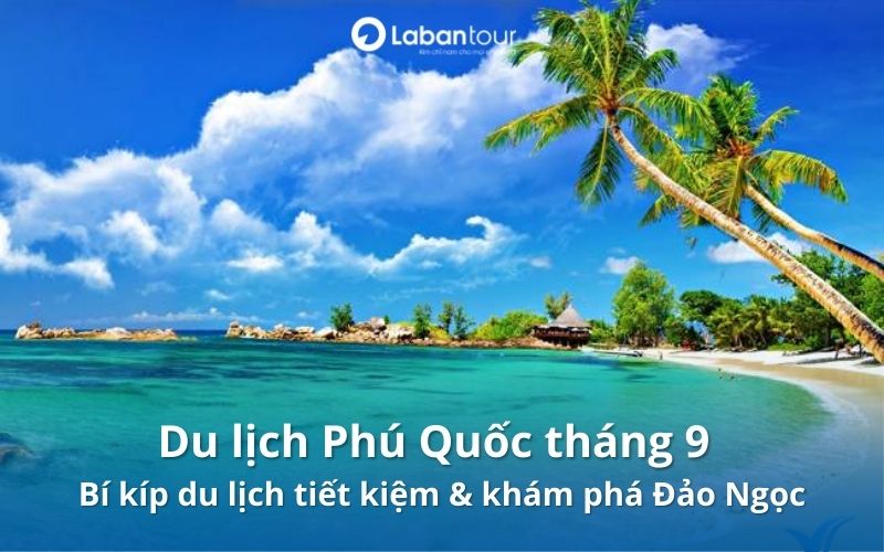 du lịch phú quốc tháng 9
