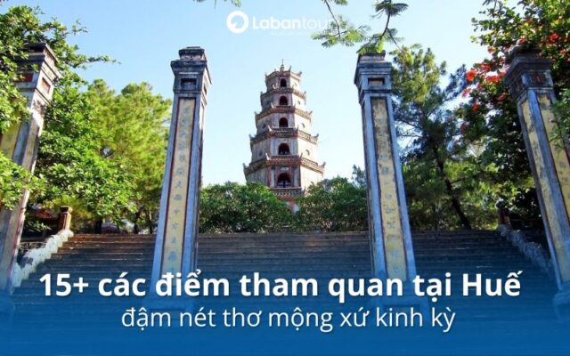 Bản đồ 15+ các điểm tham quan tại Huế tuyệt đẹp nhất định phải đến